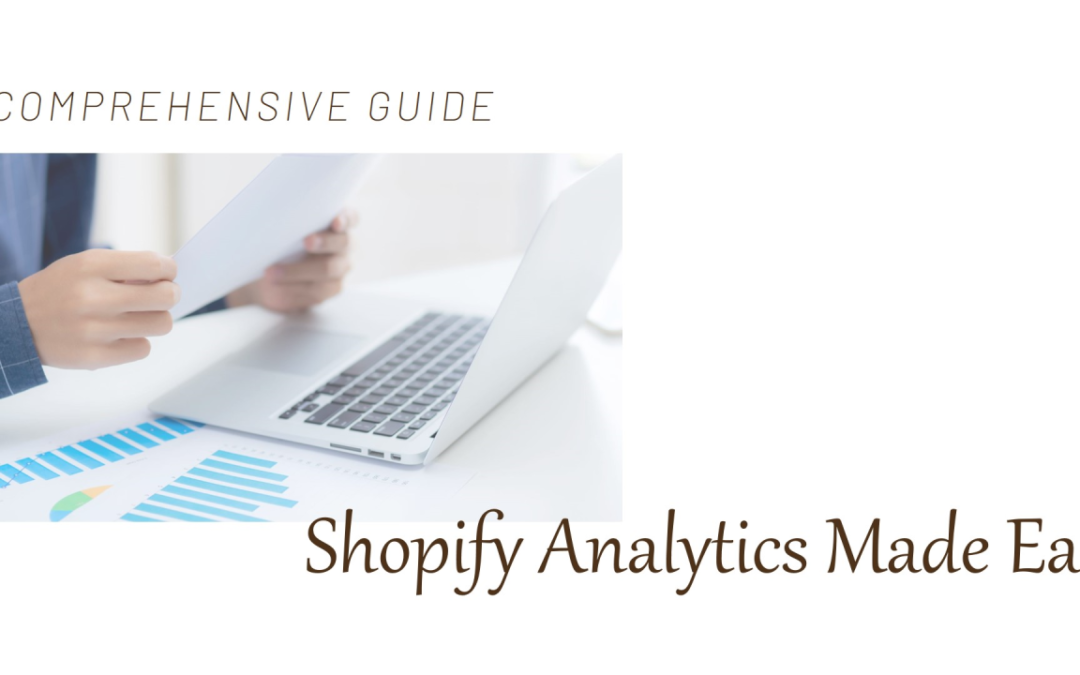 Leveraging Data to Grow Online Store – Shopify Analytics