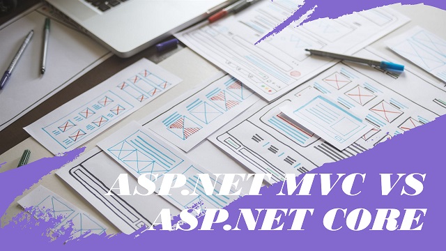 ASP NET MVC VS ASP Net Core Comparison