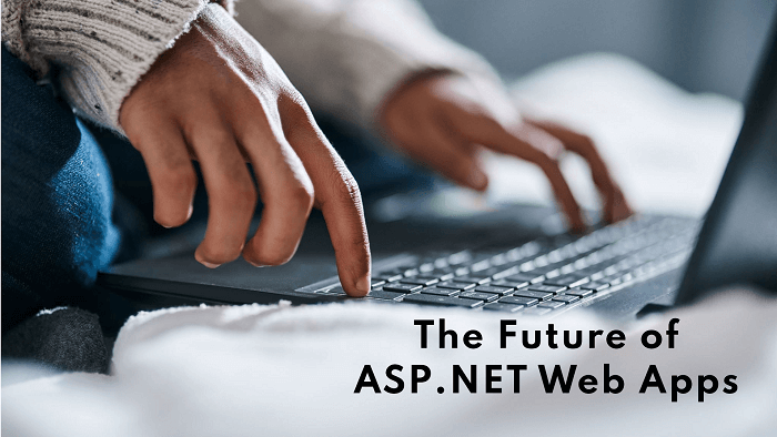 Future of ASP.NET Web Application Development