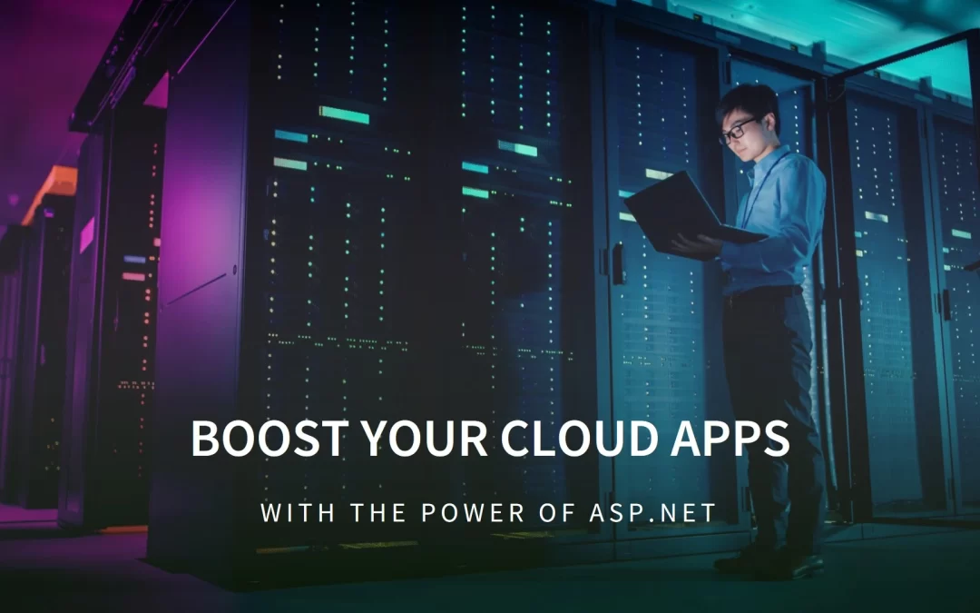 Benefits of ASP.NET for Cloud Applications